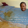 5890 - Yo Dawg Pics